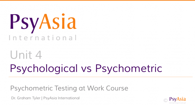 Unit 4 - Psychological vs psychometric