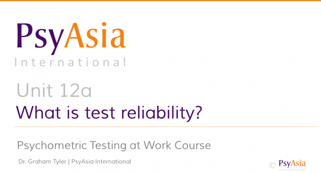 Unit 12a - What is test reliability