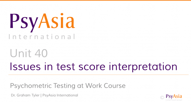 Unit 40 - Issues in test score interpretation