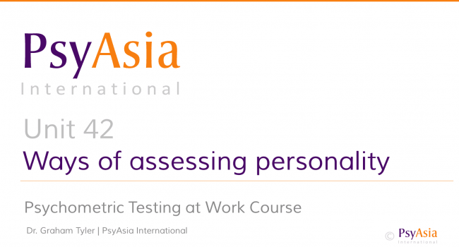 Unit 42 - Ways of assessing personality